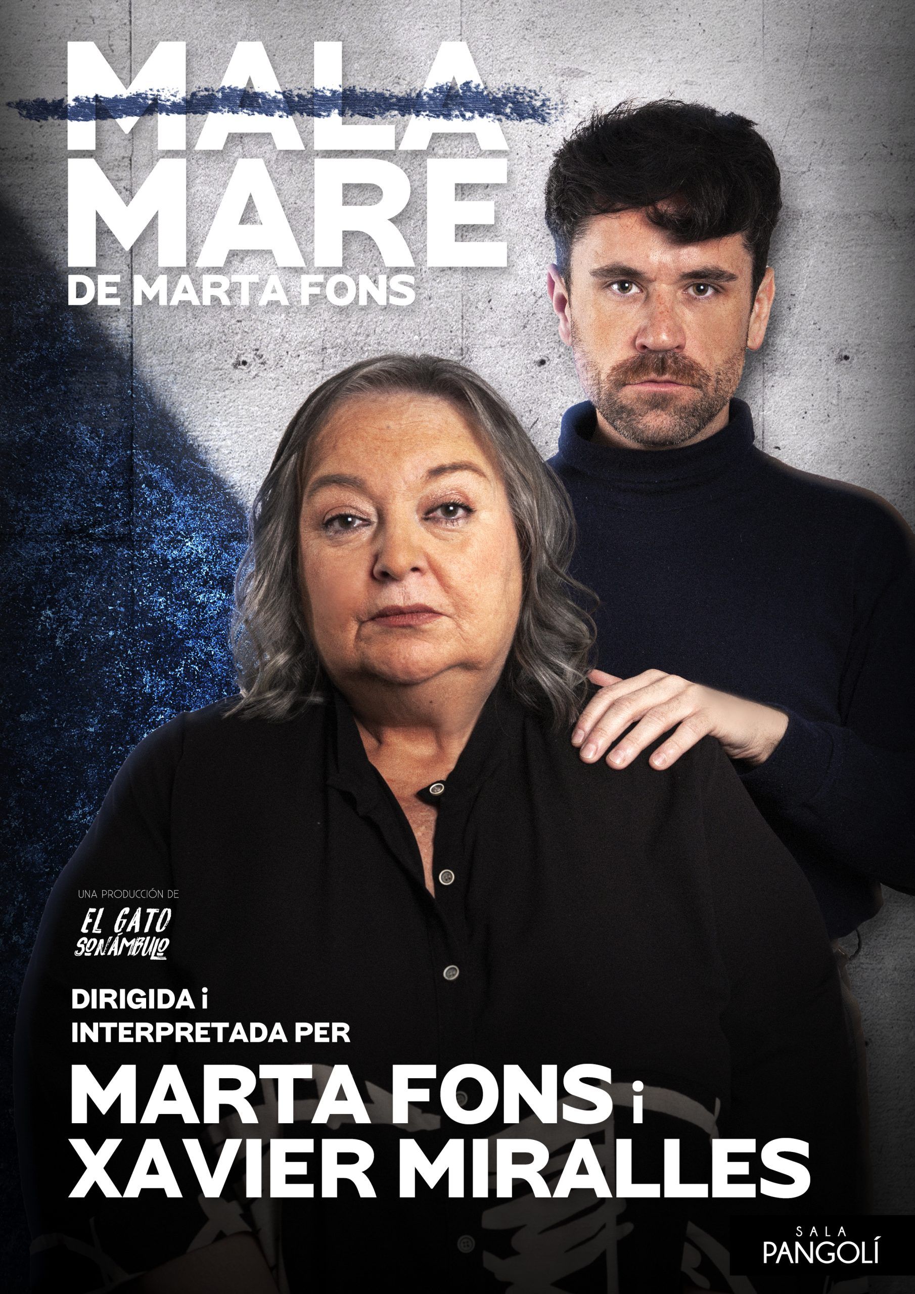 'Mala Mare' a la Sala Pangolí 'Mala Mare' a la Sala Pangolí