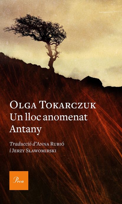 'Un lloc anomenat Antany' d'Olga Tokarczuk 'Un lloc anomenat Antany' d'Olga Tokarczuk