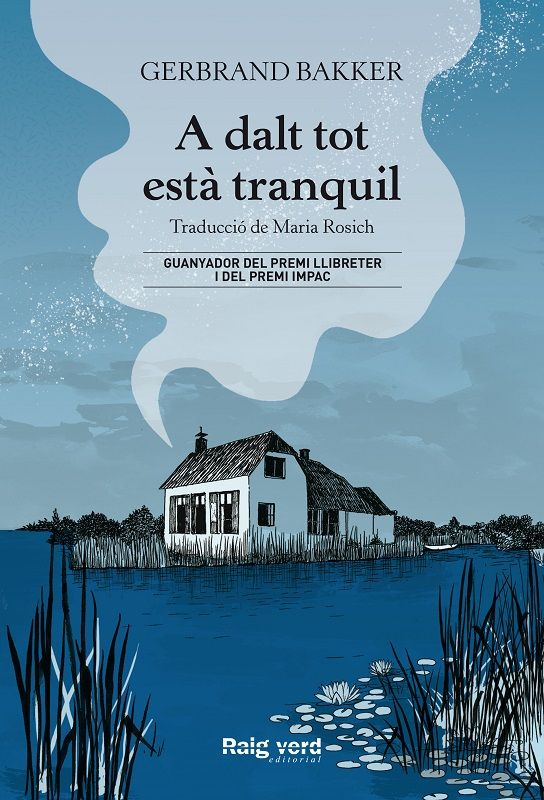 A dalt tot està tranquil - Gerbrand Bakker